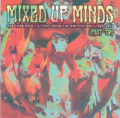 Mixed Up Minds Part Two 1969-1973
