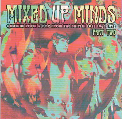 Listen to Mixed Up Minds Part Two 1969-1973 by Various Artists