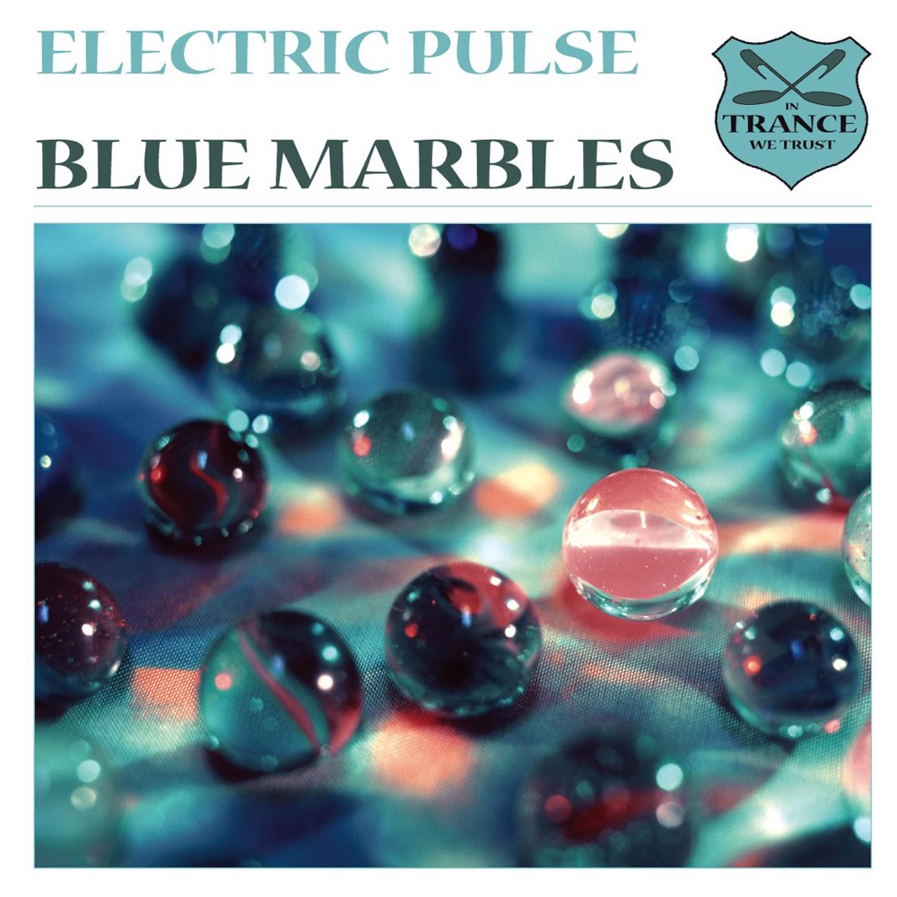 Обложка альбома «Blue Marbles - EP» — Electric Pulse