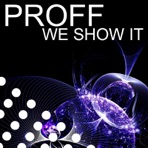 We Show It
