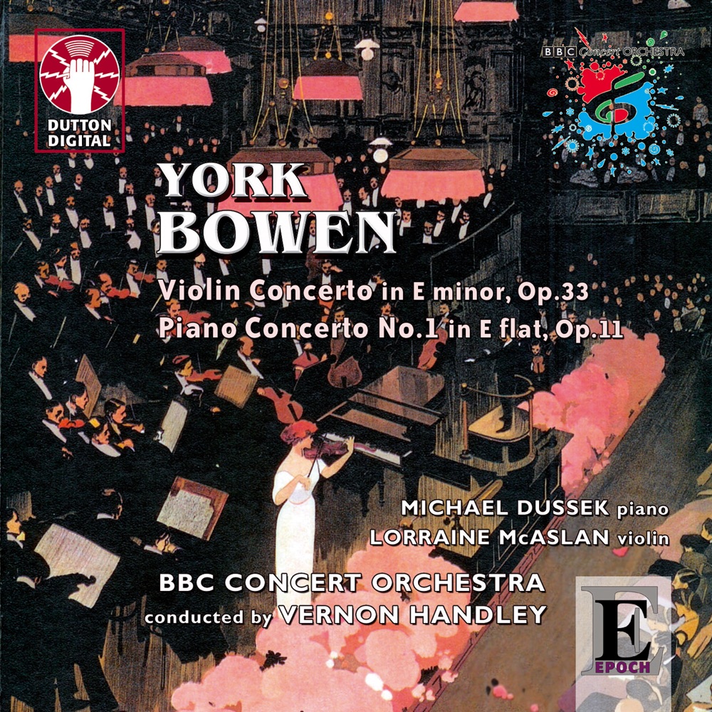 Обложка альбома «York Bowen: Piano & Violin Concertos» — BBC Concert Orchestra, Vernon Handley, Lorraine McAslan & Michael Dussek