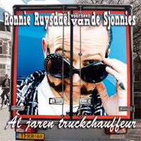 Ronnie Ruysdael - Al Jaren Truckchauffeur