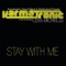 Stay With Me (feat. Lexa Michelle) [Radio Edit] - Karmatronic lyrics