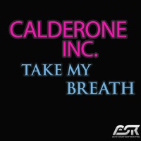Take my Breath - EP - Calderone Inc.