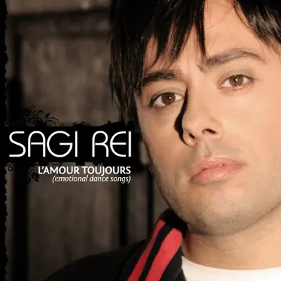 L'Amour Toujours (Emotional Dance Songs) - Sagi Rei