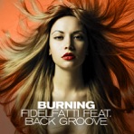 Burning (Fidelfatti Presents Back Groove) - Single