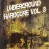 Underground Hardcore, Vol. 3