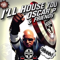 I'LL House You, Vol. 2 - Oscar P