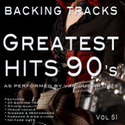 Greatest Hits 90's Vol 51 (Backing Tracks) - Backing Tracks Minus Vocals