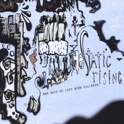 Mad Days of Lazy Born Children