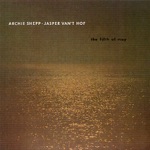 Archie Shepp & Jasper van't Hof - The Hunter