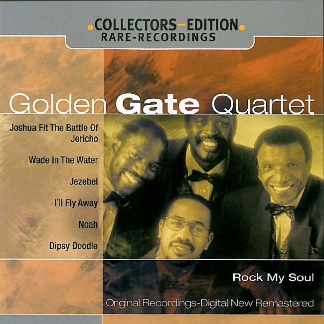 Golden Gate Quartet: Rock My Soul