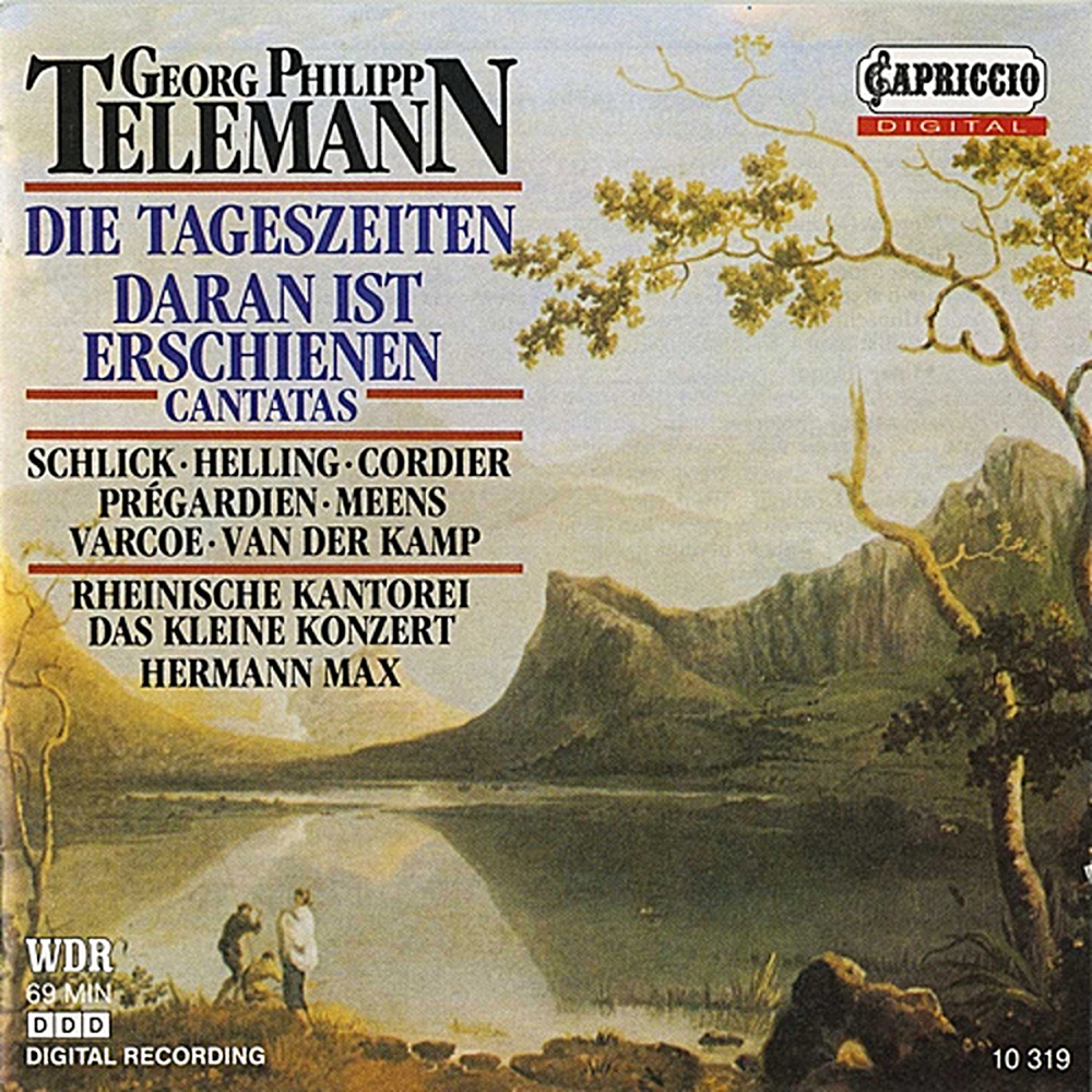 Обложка альбома «Telemann: Die Tageszeiten - Daran ist erschienen die Liebe Gottes» — Barbara Schlick, Hein Meens, Hermann Max, Stephen Varcoe, Das Kleine Konzert, David Cordier, Rheinische Kantorei, Hilke Helling & Harry van der Kamp