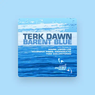Listen to Terk Dawn, watch music videos, read bio, see tour dates & more!