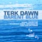 Barent Blue (Marninx presents Monogato Remix) - Terk Dawn lyrics