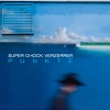 Super Chock Verzerrer - Super Chock Walk