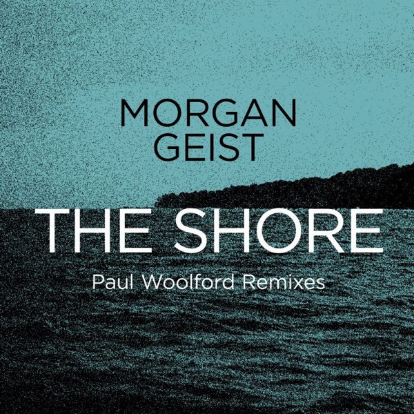The Shore (Paul Woolford Remixes) - EP