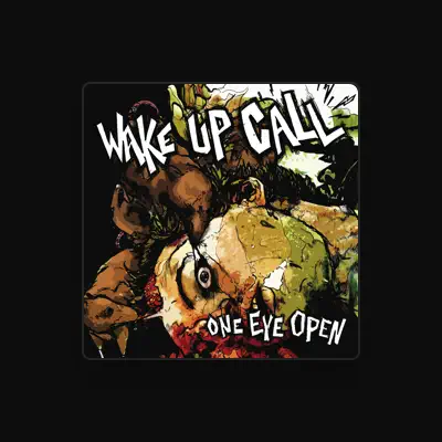 Listen to Wake Up Call, watch music videos, read bio, see tour dates & more!