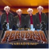 Grupo Perverso - Besame y Olvidame