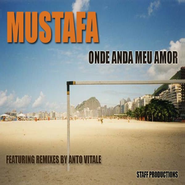 Onde Anda Meu Amor (Incl. Anto Vitale Mixes)