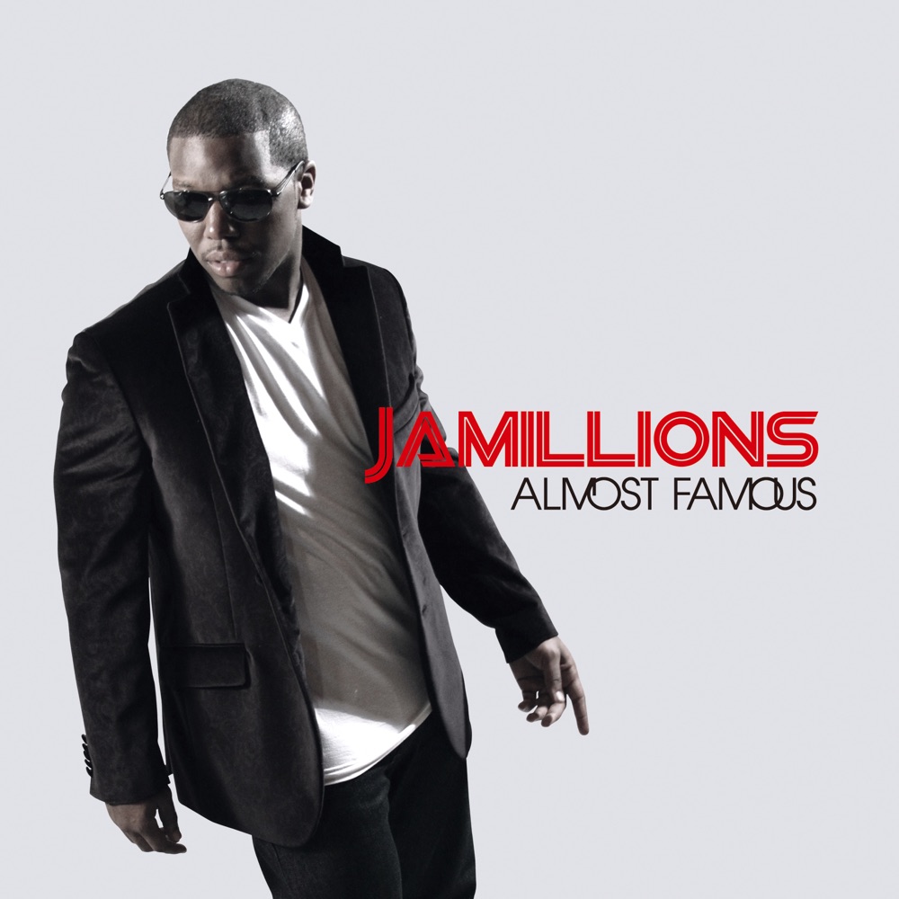 Обложка альбома «Almost Famous (Bonus Track Version)» — Jamillions