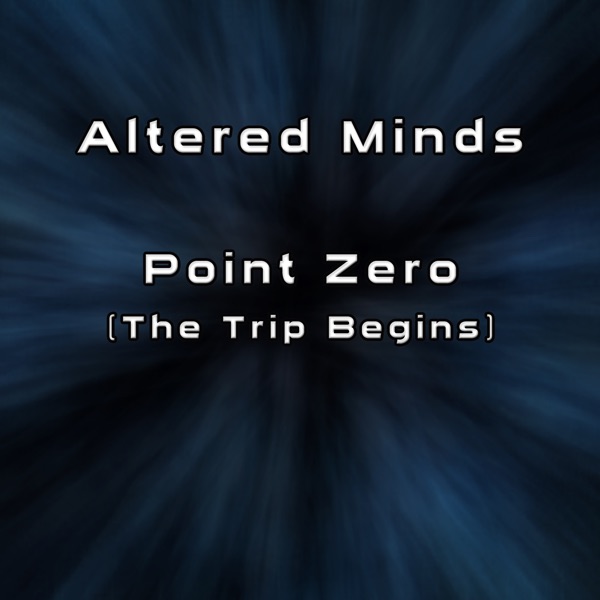 Point Zero (The Trip Begins) - EP