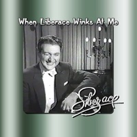 When Liberace Winks At Me - Liberace