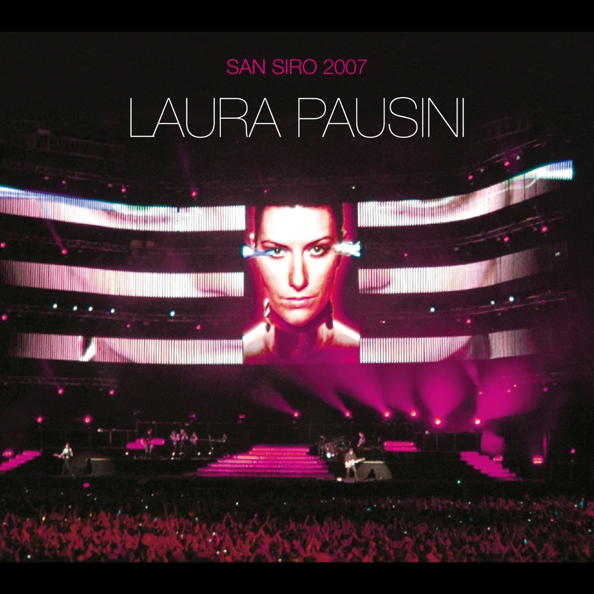 San Siro 2007 (Deluxe Album) [Live] – Album par Laura Pausini – Apple Music