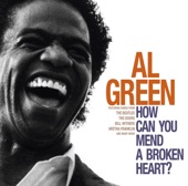 Al Green - How Can You Mend a Broken Heart