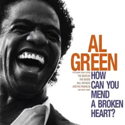 How Can You Mend a Broken Heart - Al Green