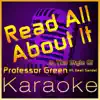 Read All About It [Karaoke Instrumental Version] (In the Style of Professor Green Ft Emeli Sande)