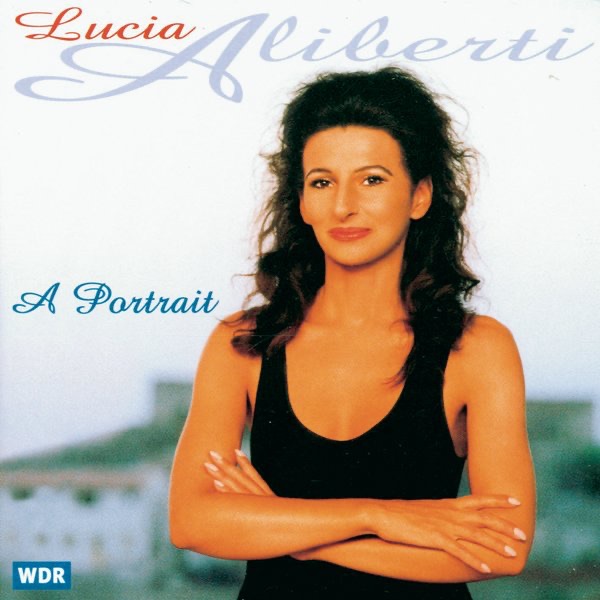 Обложка альбома «A Portrait» — Lucia Aliberti, Nordwestdeutsche Philharmonie Herford & Peter Feranac