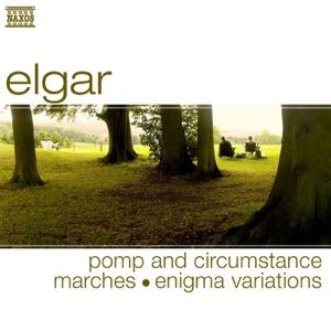 Elgar: Pomp and Circumstance Marches & Enigma Variations