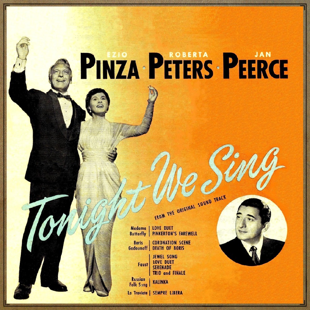 Обложка альбома «Tonight We Sing (O.S.T - 1953)» — Roberta Peters, Ezio Pinza & Jan Peerce
