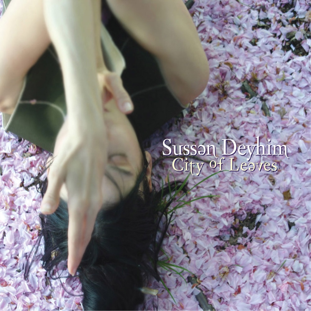 Обложка альбома «City of Leaves» — Sussan Deyhim