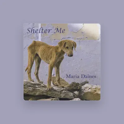 Listen to Maria Daines, watch music videos, read bio, see tour dates & more!