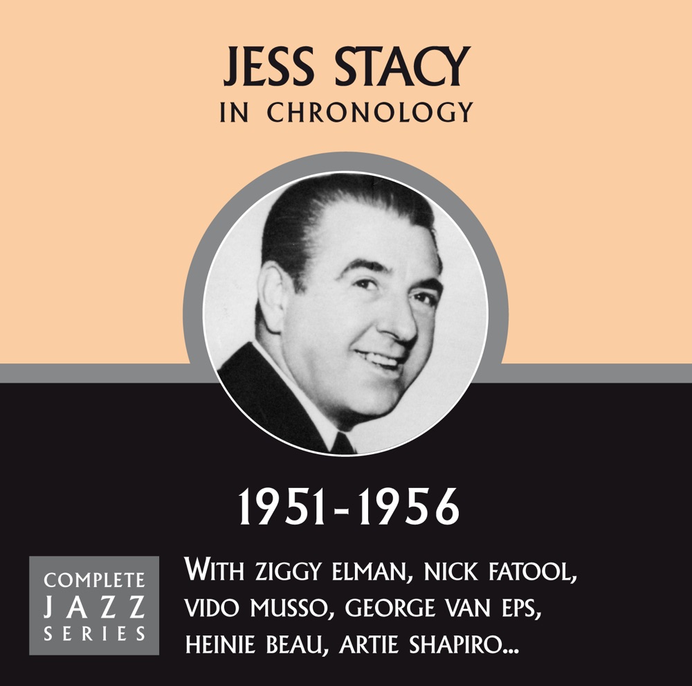 Обложка альбома «Complete Jazz Series 1951 - 1956» — Jess Stacy