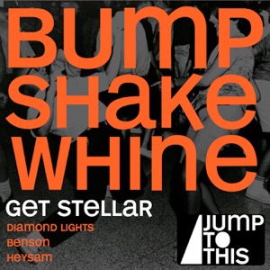 Bump Shake Whine EP