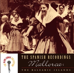 The Spanish Recordings: Mallorca: The Balearic Islands