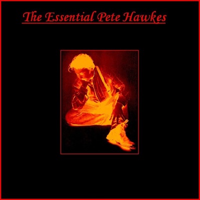 The Essential Pete Hawkes