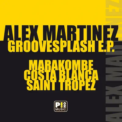 Groovesplash E.P. - Alex Martinez