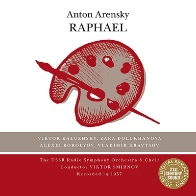 Arensky: Raphael (,Re-mastered)