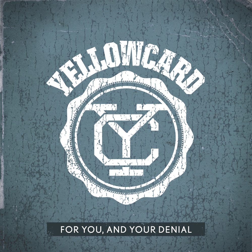 Обложка альбома «For You, and Your Denial - Single» — Yellowcard