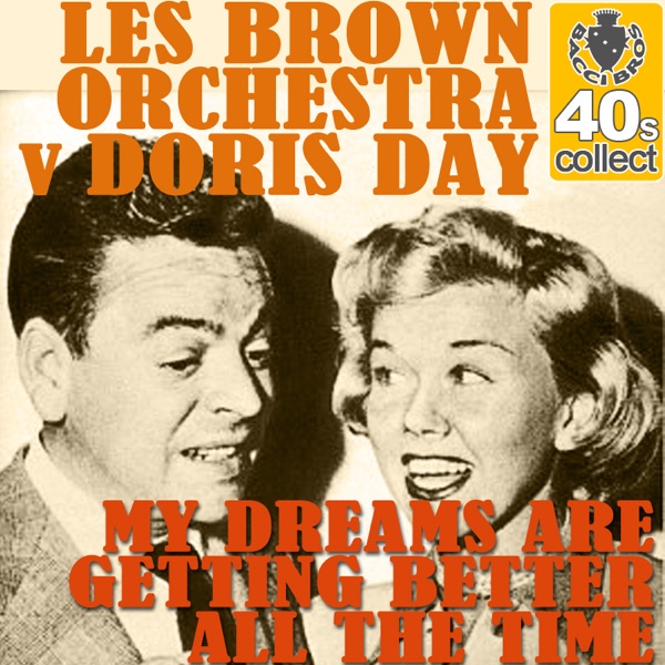 My Dreams Are Getting Better All the Time - Single