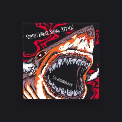 Listen to Spring Break Shark Attack!, watch music videos, read bio, see tour dates & more!