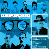 Remix Em Pessoa - Billy Forghieri, Fernando Pessoa & Jô Soares