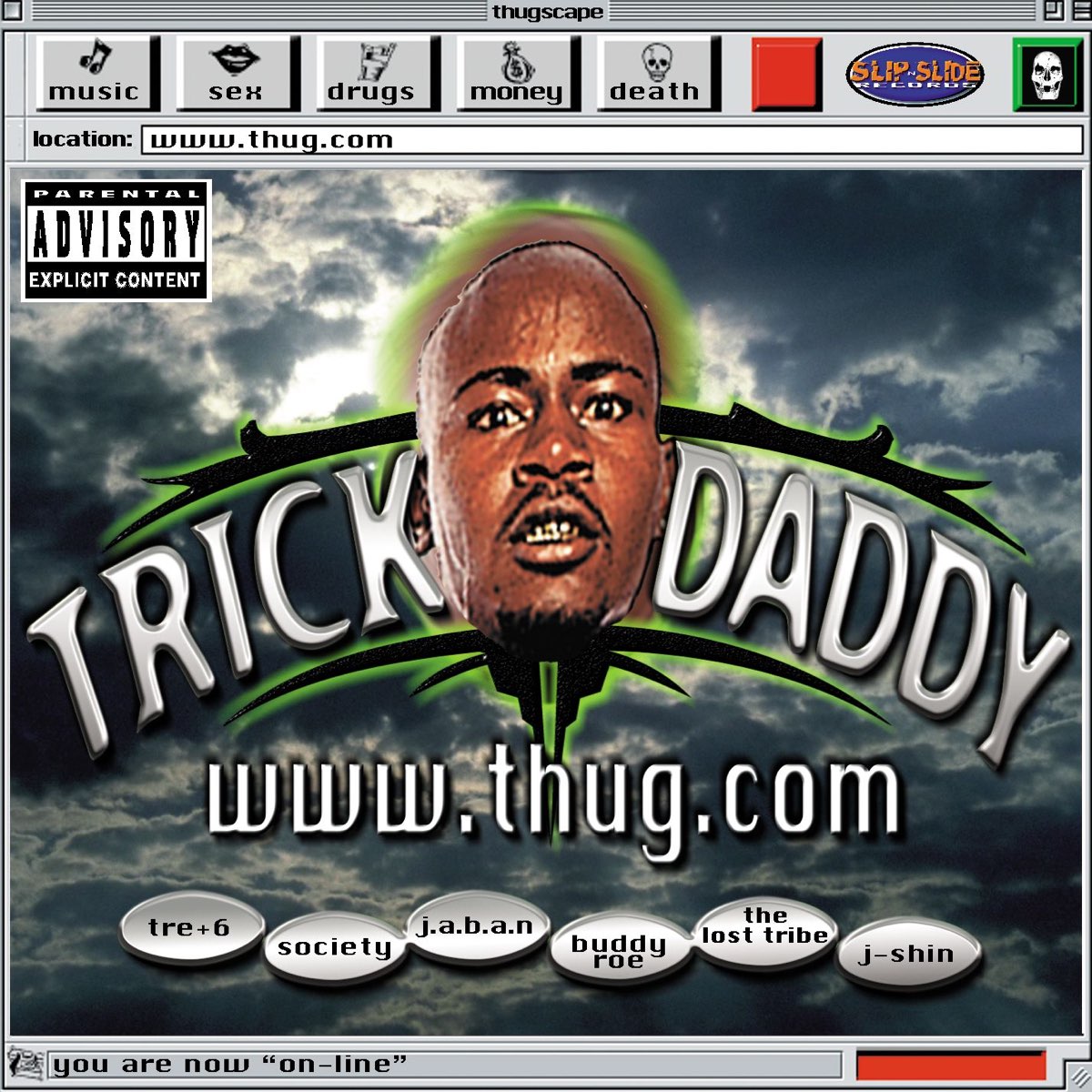 Album - 1999 - 18 Songs. listen, Www.Thug.Com, Trick Daddy, music, singles,...