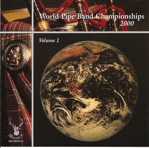 World Pipe Band Championships 2000 - Volume 1