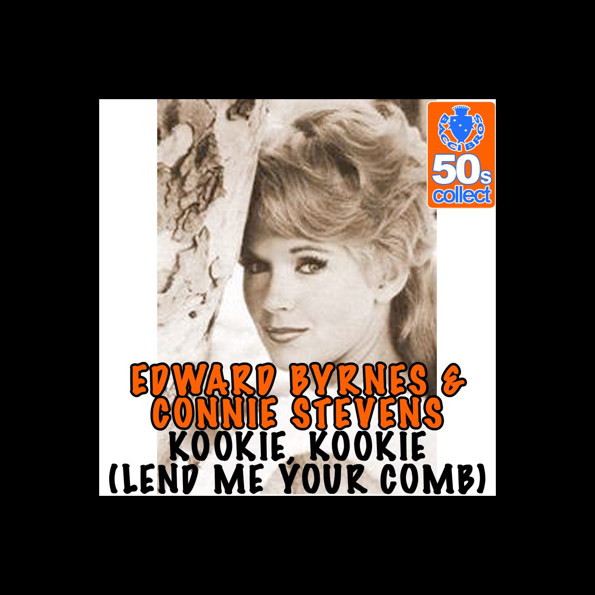 ‎Kookie, Kookie (Lend Me Your Comb) (Remastered) Album by Edward