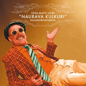 Naurava Kulkuri - Huumorinkukkia